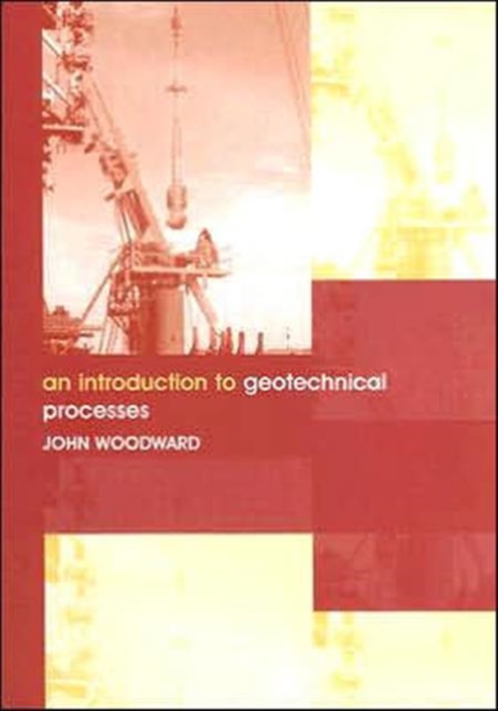 An Introduction to Geotechnical Processes, Paperback / softback Book