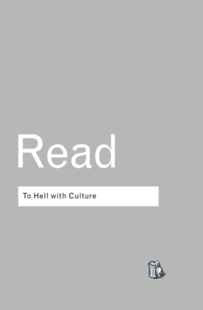 To Hell With Culture, Hardback Book
