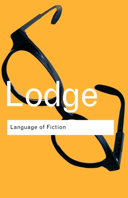 The Language of Fiction : Essays in Criticism and Verbal Analysis of the English Novel, Paperback / softback Book