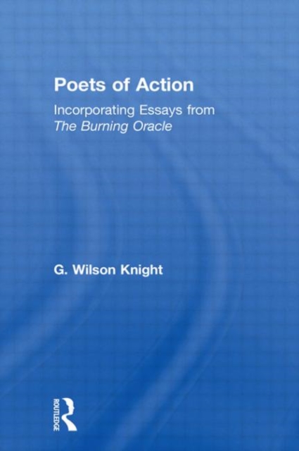 Poets Of Action : Incorporating Essays from The Burning Oracle, Hardback Book