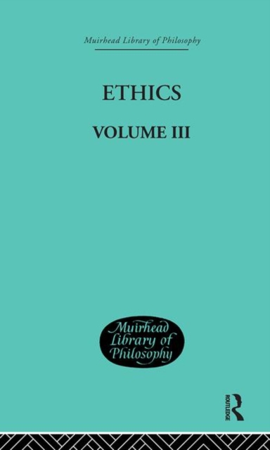 Ethics : Volume III, Hardback Book