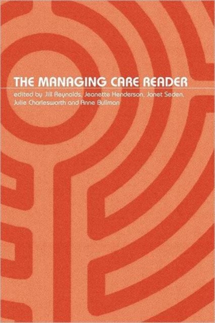 The Managing Care Reader, Paperback / softback Book