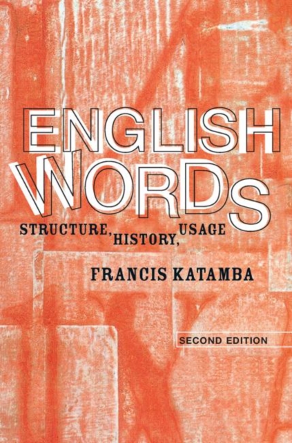 English Words : Structure, History, Usage, Paperback / softback Book