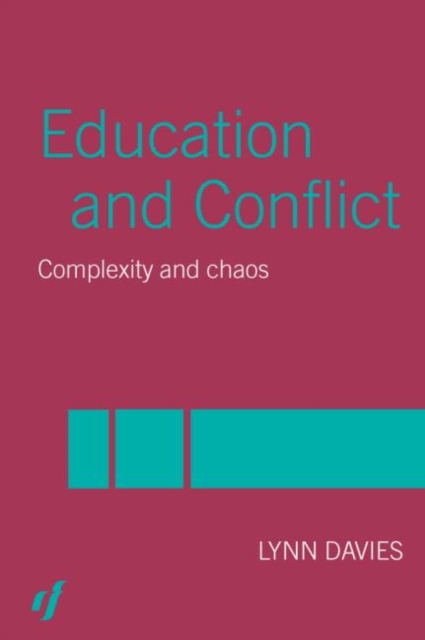 Education and Conflict : Complexity and Chaos, Paperback / softback Book
