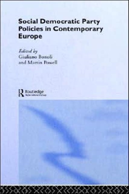 Social Democratic Party Policies in Contemporary Europe, Hardback Book