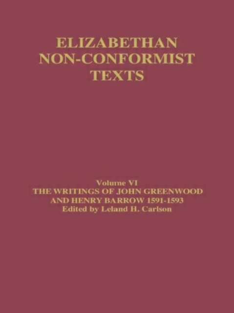 The Writings of John Greenwood and Henry Barrow 1591-1593, Hardback Book