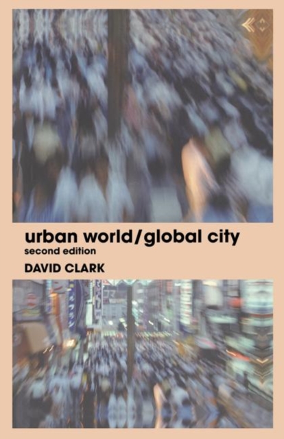 Urban World/Global City, Hardback Book