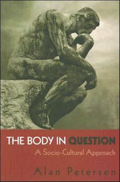 The Body in Question : A Socio-Cultural Approach, Paperback / softback Book