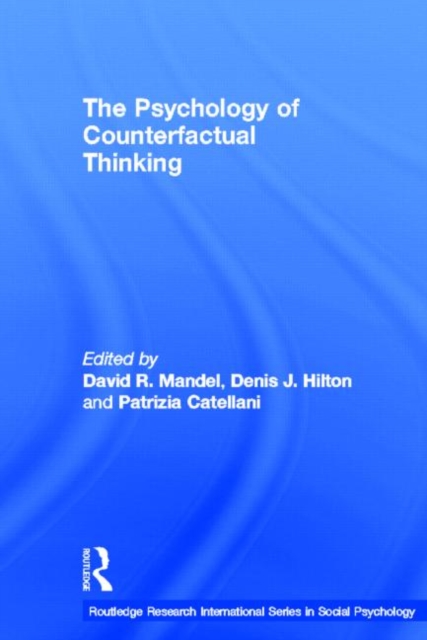 The Psychology of Counterfactual Thinking, Hardback Book