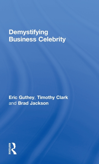 Demystifying Business Celebrity, Hardback Book
