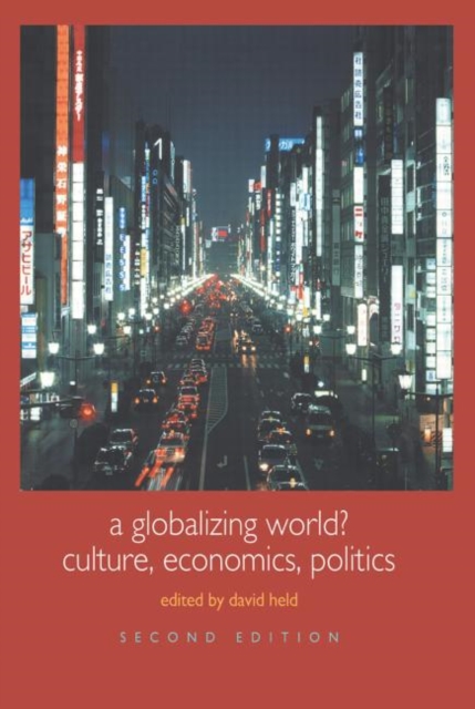 A Globalizing World? : Culture, Economics, Politics, Hardback Book