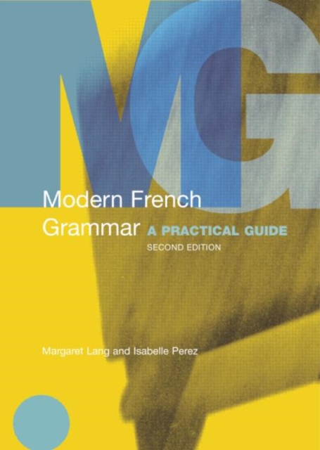 Modern French Grammar : A Practical Guide, Paperback / softback Book