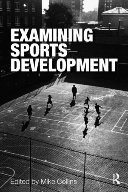 Examining Sports Development, Paperback / softback Book
