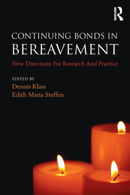 Continuing Bonds in Bereavement : New Directions for Research and Practice, Paperback / softback Book