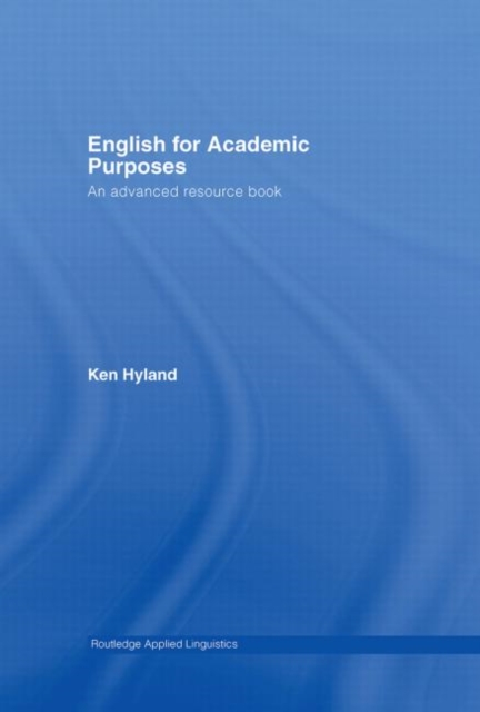 English for Academic Purposes : An Advanced Resource Book, Hardback Book