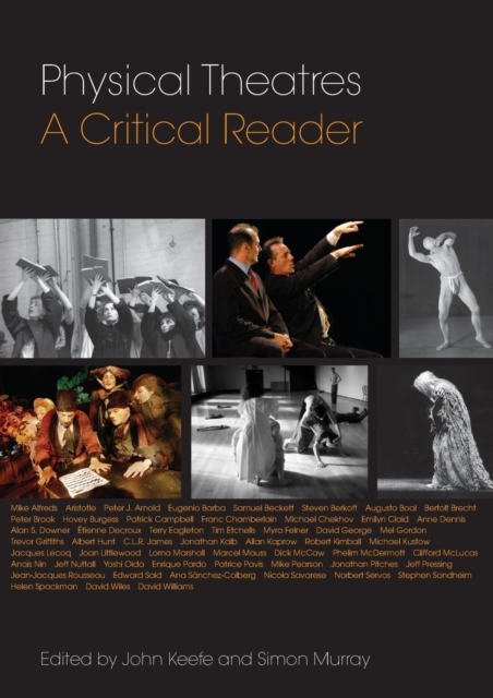 Physical Theatres: A Critical Reader, Paperback / softback Book