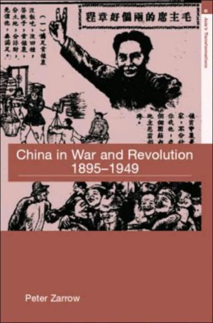 China in War and Revolution, 1895-1949, Hardback Book