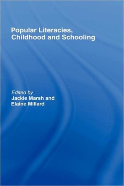 Popular Literacies, Childhood and Schooling, Hardback Book