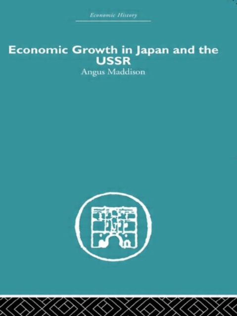 Economic Growth in Japan and the USSR, Hardback Book