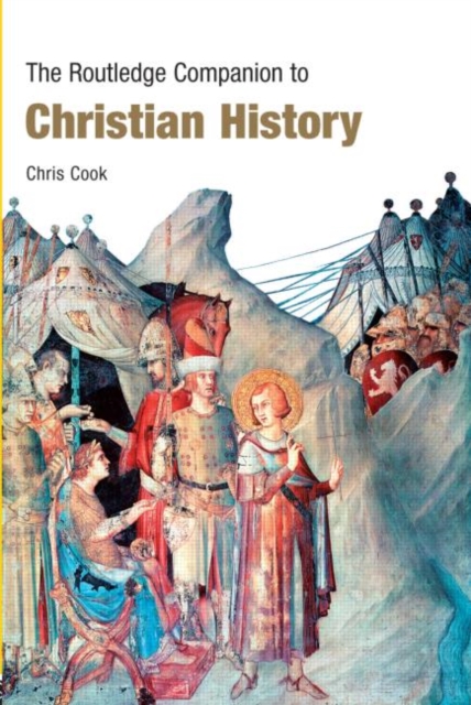 The Routledge Companion to Christian History, Paperback / softback Book