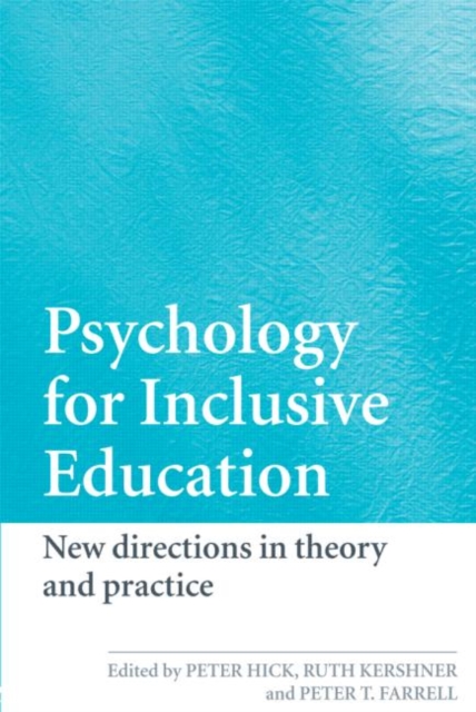 Psychology for Inclusive Education : New Directions in Theory and Practice, Paperback / softback Book