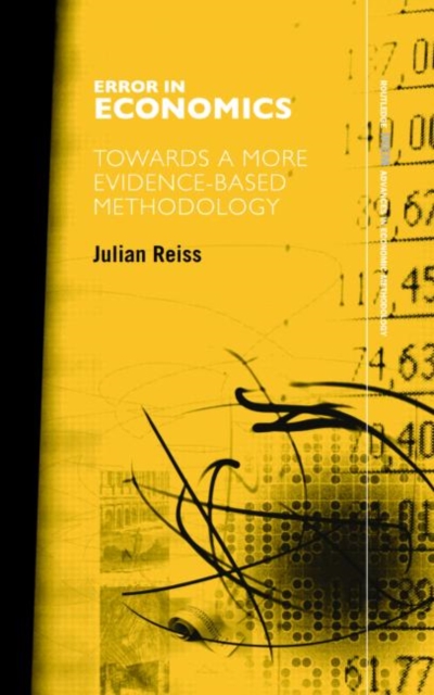 Error in Economics : Towards a More Evidence–Based Methodology, Hardback Book