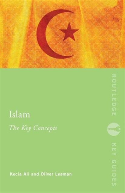 Islam: The Key Concepts, Paperback / softback Book