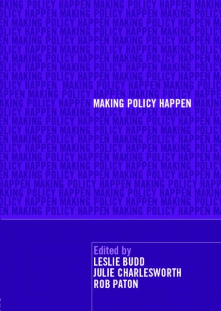 Making Policy Happen, Paperback / softback Book