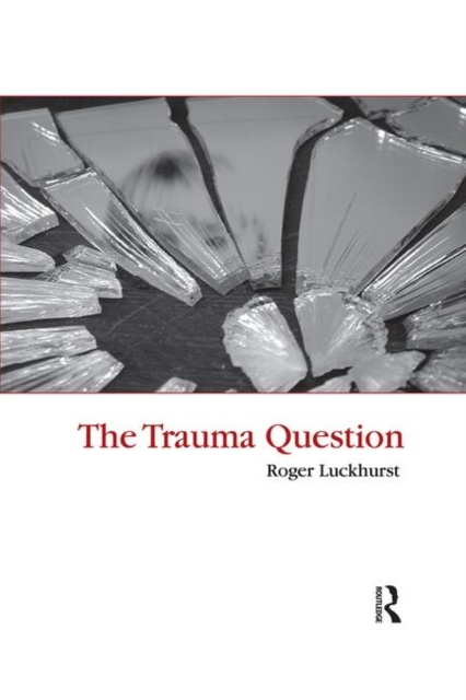 The Trauma Question, Paperback / softback Book