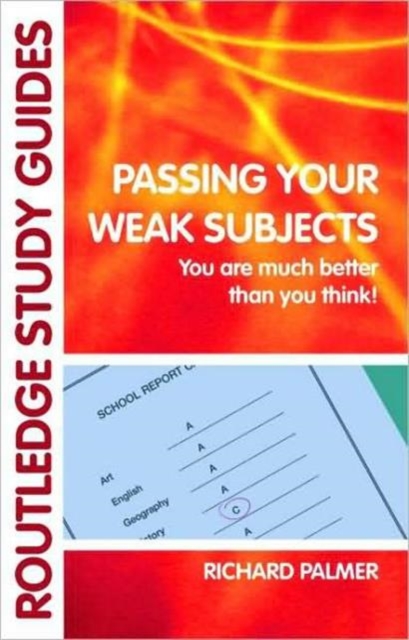 Passing Your Weak Subjects : You are much better than you think!, Paperback / softback Book