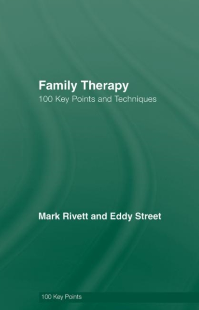 Family Therapy : 100 Key Points and Techniques, Hardback Book