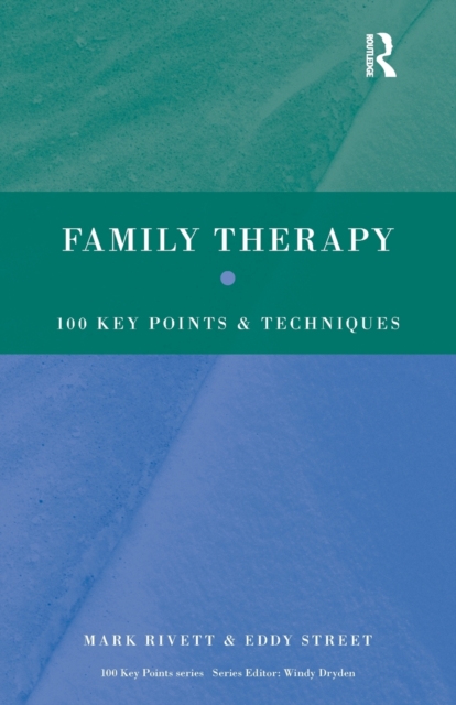 Family Therapy : 100 Key Points and Techniques, Paperback / softback Book