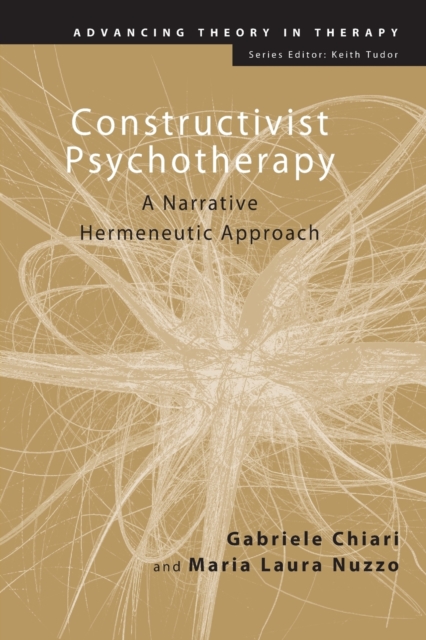 Constructivist Psychotherapy : A Narrative Hermeneutic Approach, Paperback / softback Book