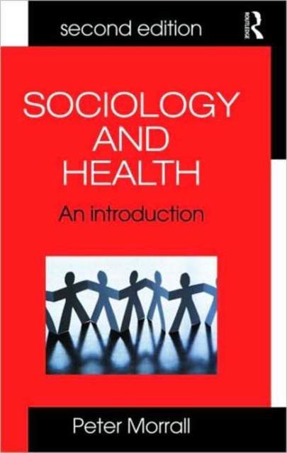 Sociology and Health : An Introduction, Paperback / softback Book