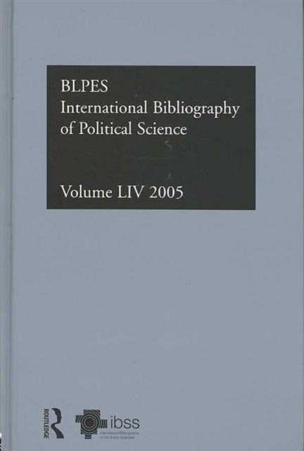 IBSS: Political Science: 2005 Vol.54 : International Bibliography of the Social Sciences, Hardback Book