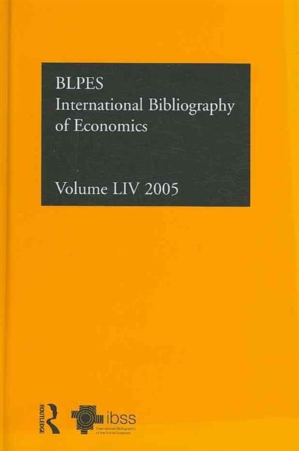 IBSS: Economics: 2005 Vol.54 : International Bibliography of the Social Sciences, Hardback Book