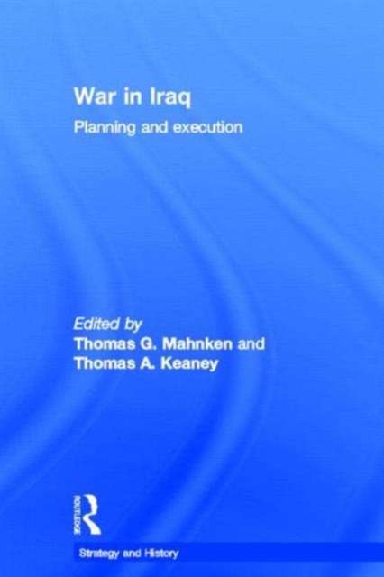 War in Iraq : Planning and Execution, Hardback Book