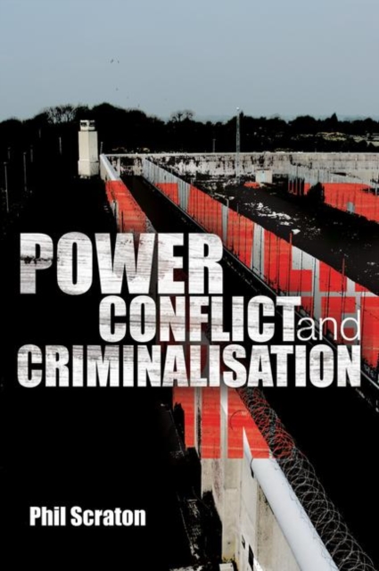 Power, Conflict and Criminalisation, Paperback / softback Book