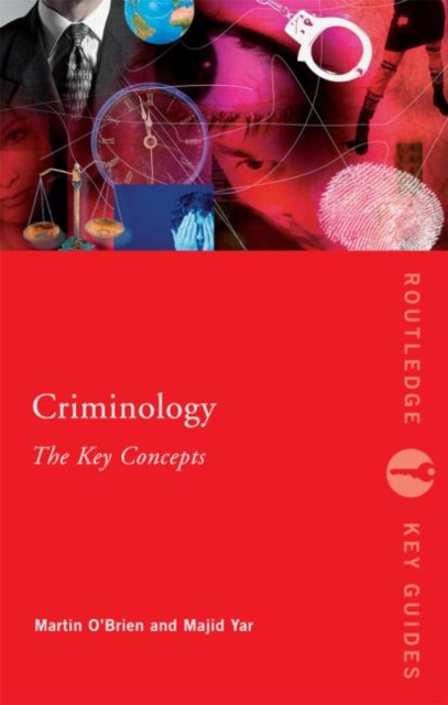 Criminology: The Key Concepts, Paperback / softback Book