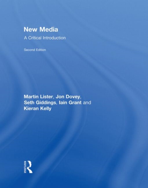 New Media : A Critical Introduction, Hardback Book