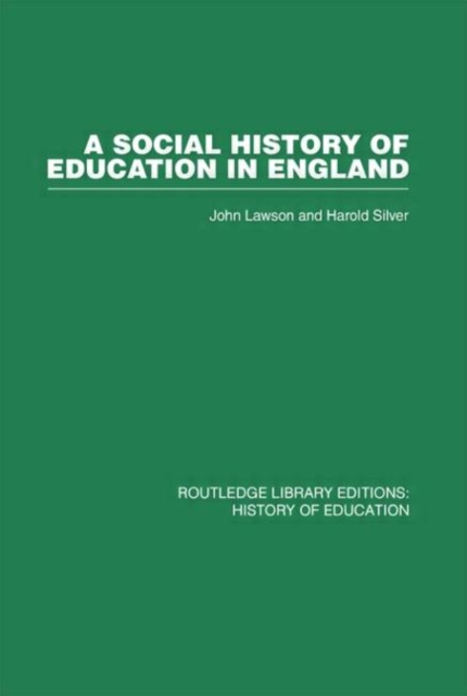 A Social History of Education in England, Hardback Book