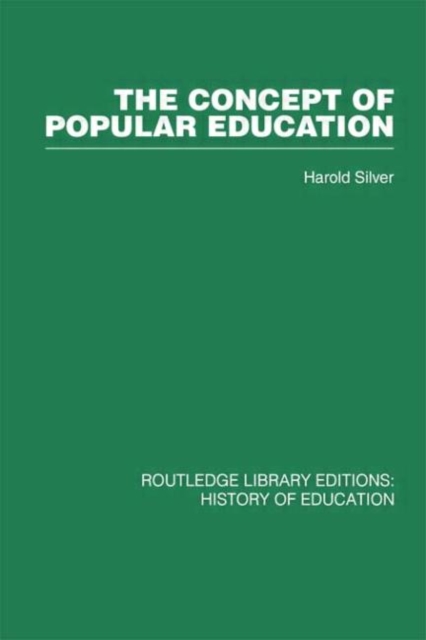 The Concept of Popular Education, Hardback Book