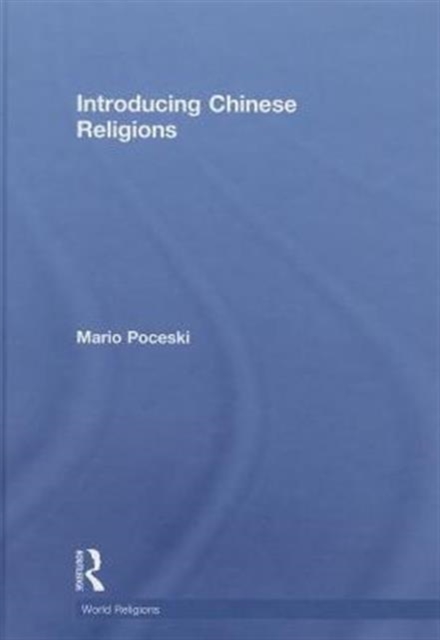 Introducing Chinese Religions, Hardback Book