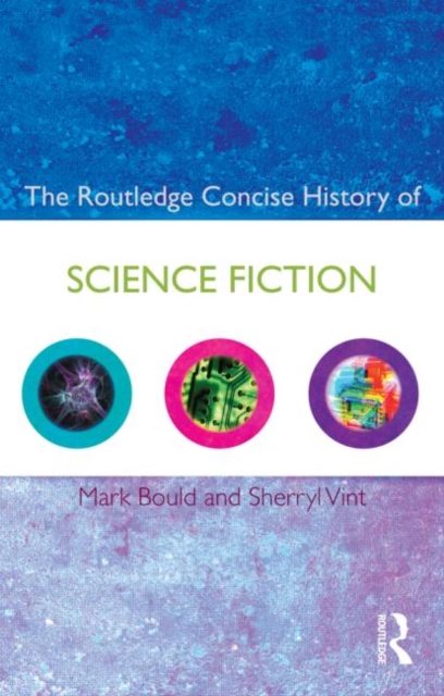 The Routledge Concise History of Science Fiction, Paperback / softback Book