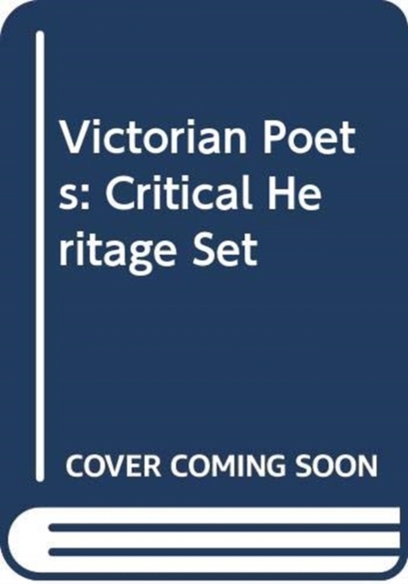 Victorian Poets : Critical Heritage Set, Mixed media product Book