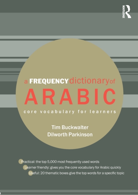 A Frequency Dictionary of Arabic : Core Vocabulary for Learners, Paperback / softback Book
