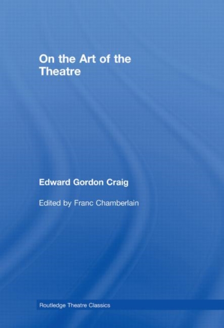 On the Art of the Theatre, Hardback Book
