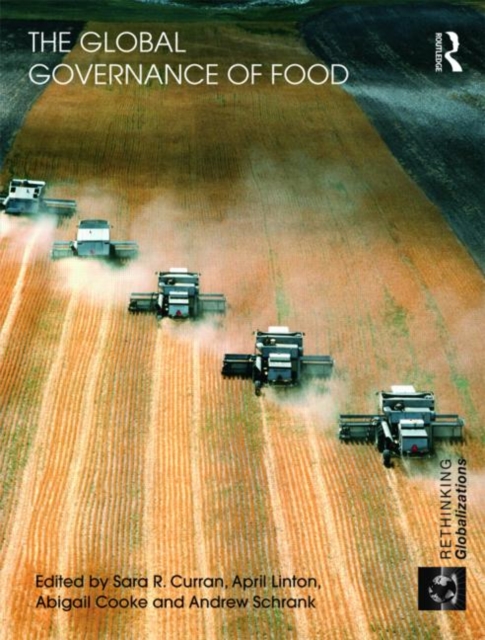 The Global Governance of Food, Hardback Book