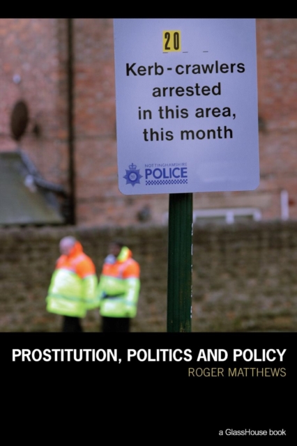 Prostitution, Politics & Policy, Paperback / softback Book