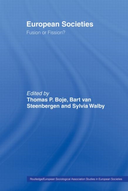 European Societies : Fusion or Fission?, Paperback / softback Book